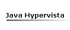 Java Hypervista